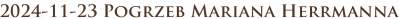 2024-11-23_Pogrzeb_Mariana_Herrmanna