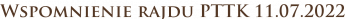 Wspomnienie rajdu PTTK 11.07.2022